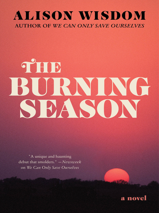 Title details for The Burning Season by Alison Wisdom - Available